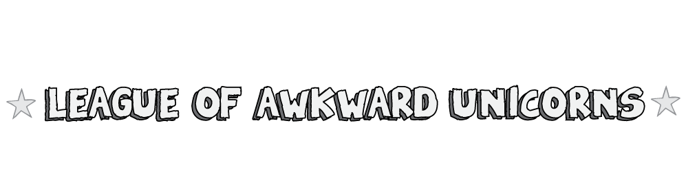 The League of Awkward Unicorns